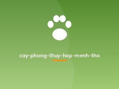 cay-phong-thuy-hop-menh-tho