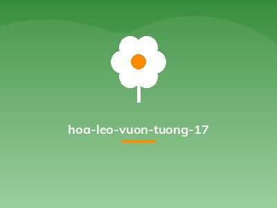 hoa-leo-vuon-tuong-17