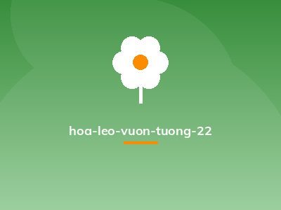 hoa-leo-vuon-tuong-22