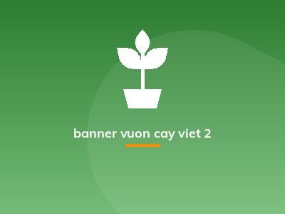 banner vuon cay viet 2