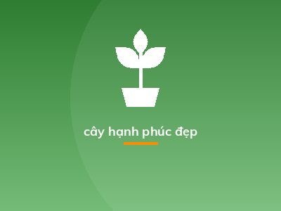 cây hạnh phúc đẹp